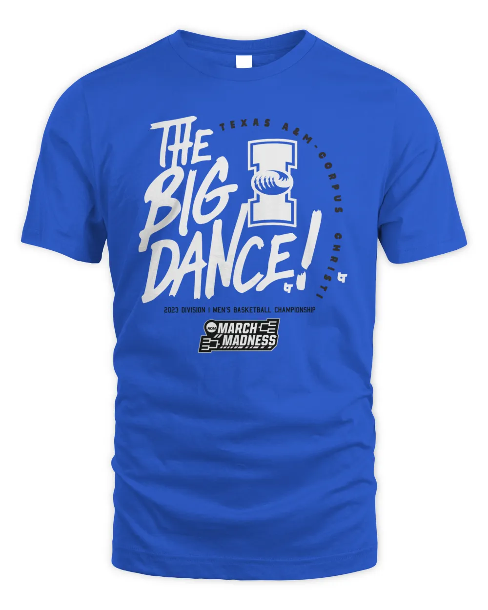 2023 March Madness Merch Texas A&M-Corpus Christi Islanders Men's basketball The Big Dance T Shirt Unisex Standard T-Shirt royal s