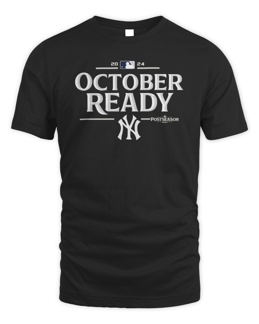 Official New York Yankees 2024 October Ready Tee Shirt Unisex Standard T-Shirt black s
