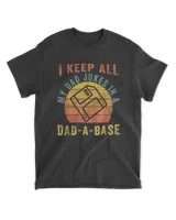 I Keep All My Dad Jokes In A Dad-A-Base Vintage Father Dad T-Shirt Unisex Standard T-Shirt black s