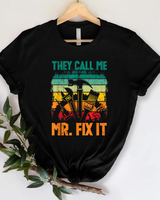 Handyman Dad They Call Me Mr Fix It Repairman Father's Day T Shirt Unisex Standard T-Shirt black s