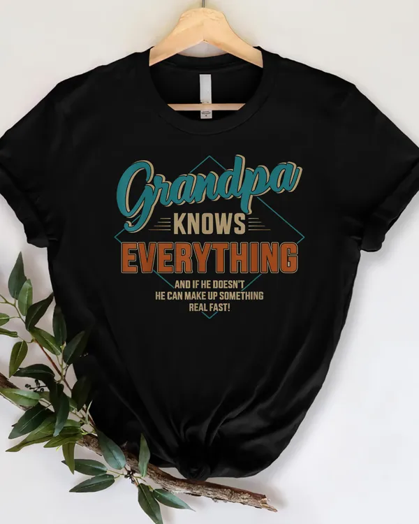 Funny grandpa knows everything for father's day T Shirt