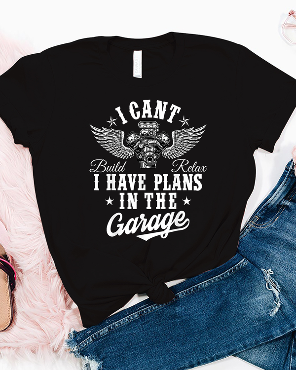 I Cant I Have Plans In The Garage Fathers Day Car Mechanics T Shirt