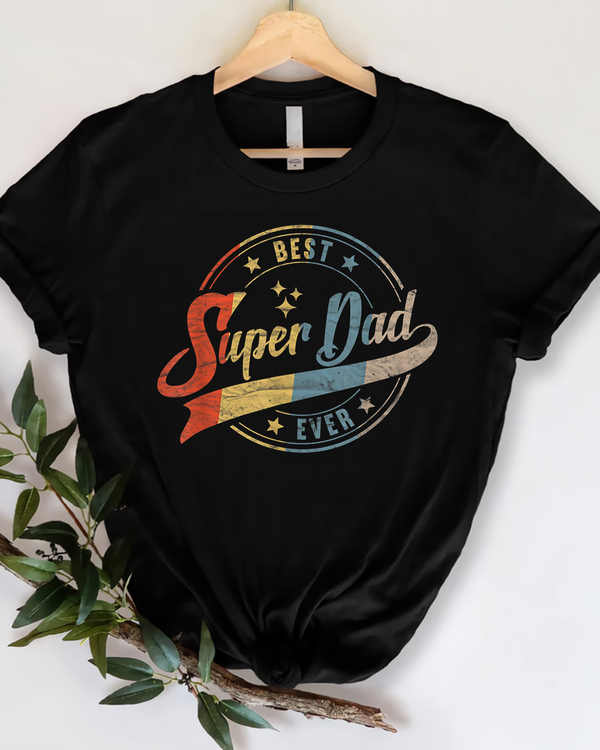 Retro Best Dad Super Dad Ever Father Daddy Father's Day Gift T Shirt